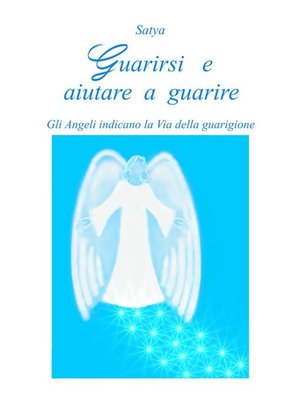 cover image of Guarirsi e aiutare a guarire